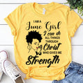 I'm June girl Christ gives me strength melanin t shirt June birthday shirts, a queen was born in June, June afro shirt T shirts for Woman