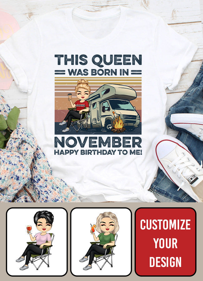 November Birthday Shirt, Custom Birthday Shirt, Queens are Born In November, November Birthday Shirts For Woman, November Birthday Gifts, Camping Lover