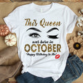 This queen was born in October,October Birthday Shirts, October T shirt For Woman