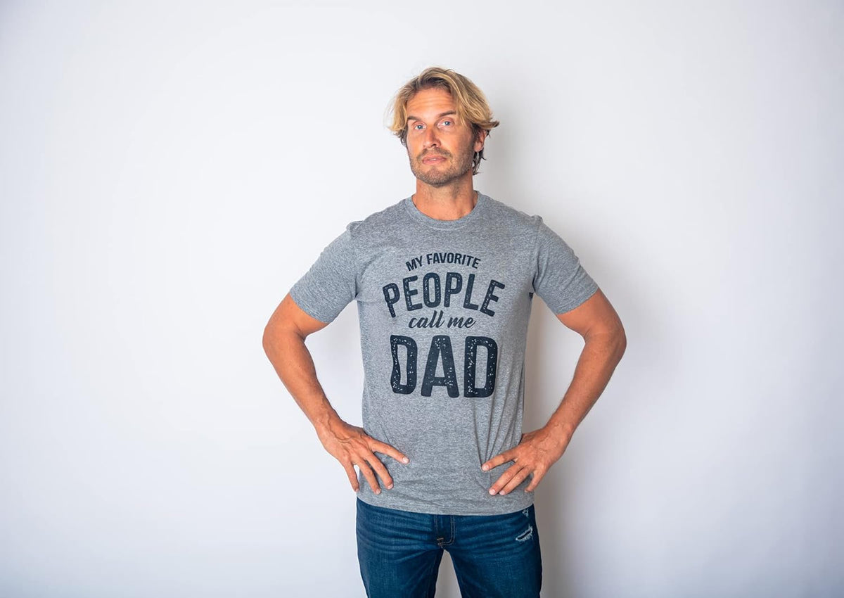 My Favorite People Call Me Daddy T Shirt Mens