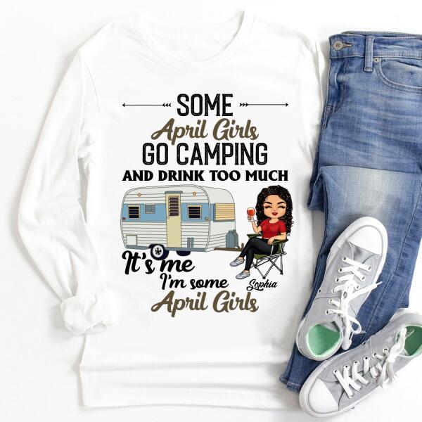 Personalized Birthday T Shirt, Camping birthday shirt, Some April Girls go camping, Campers Gift, Camping Lover Unisex Cotton T Shirt