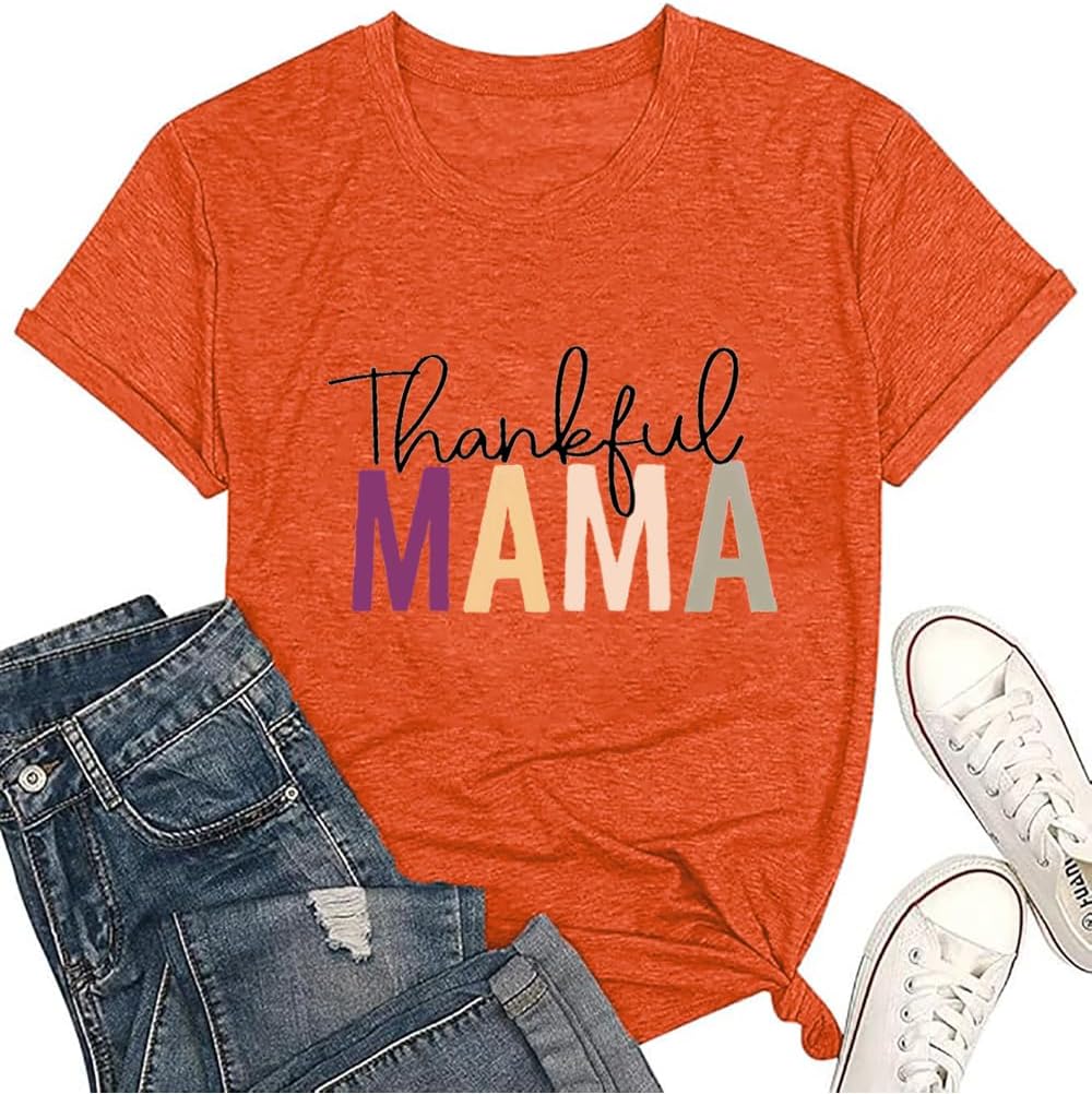 Mama Shirts for Women Thanksgiving Shirts Cute Mama Letter Graphic Tee Shirts Summer Casual Tops Mother Shirt
