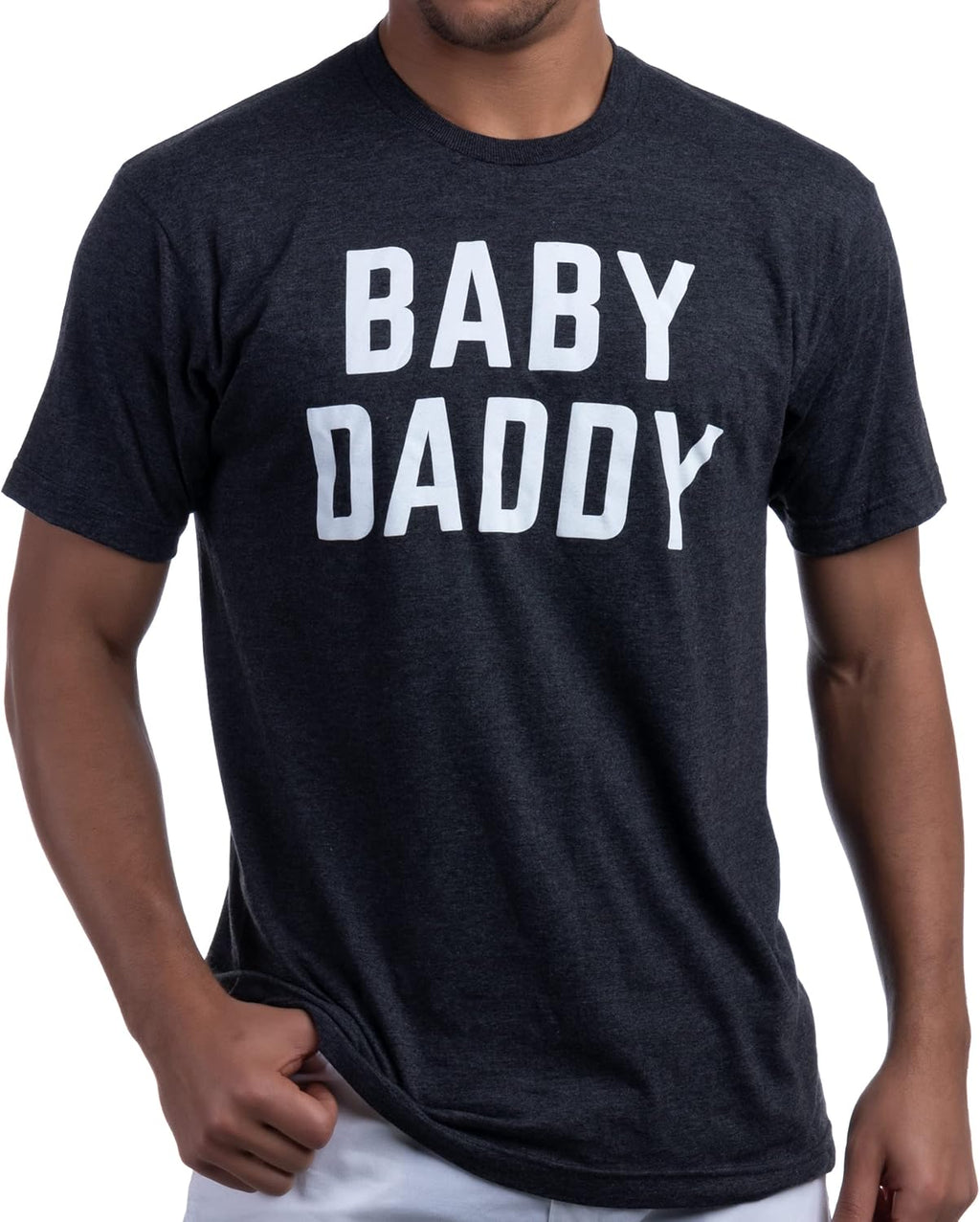 Baby Daddy | Funny New Father, Father's Day Dad Gift Humor Unisex