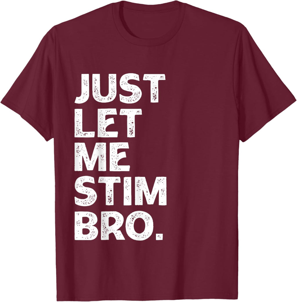 Just Let Me Stim Bro Kids Boys - Autistic Autism Awareness