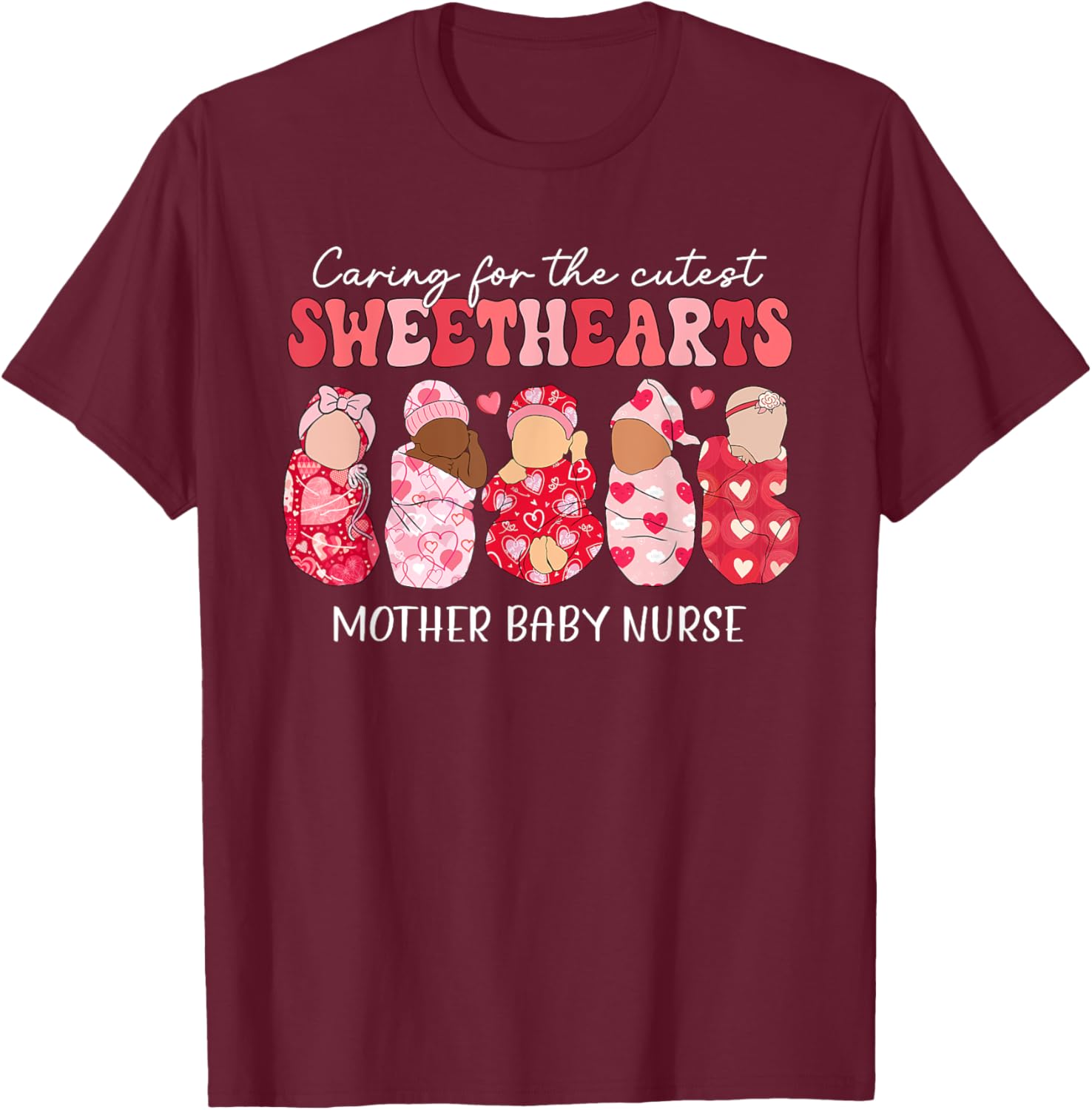 Caring For Cutest Sweethearts Mother Baby Nurse Valentine's
