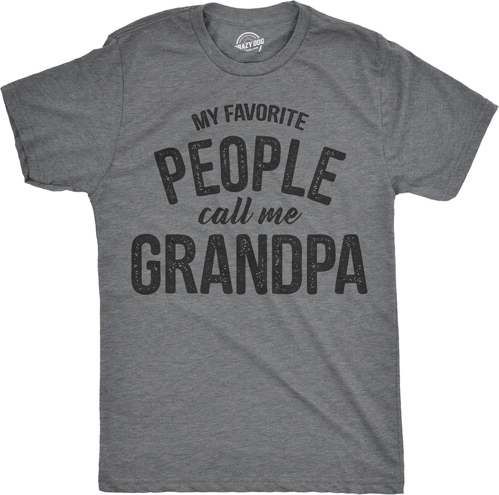 My Favorite People Call Me Grandpa
