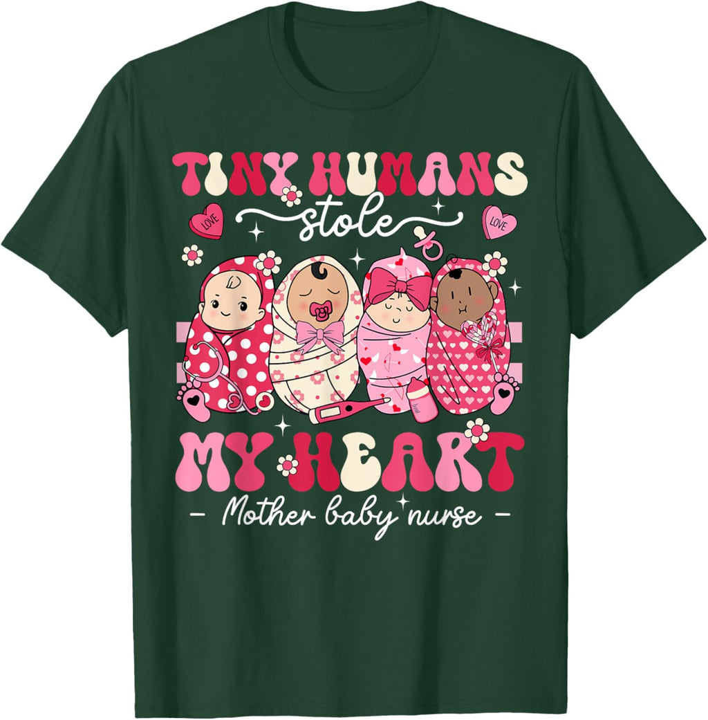 Mother Baby Nurse Tiny Humans Stole My Heart Valentines Day Mother Shirt