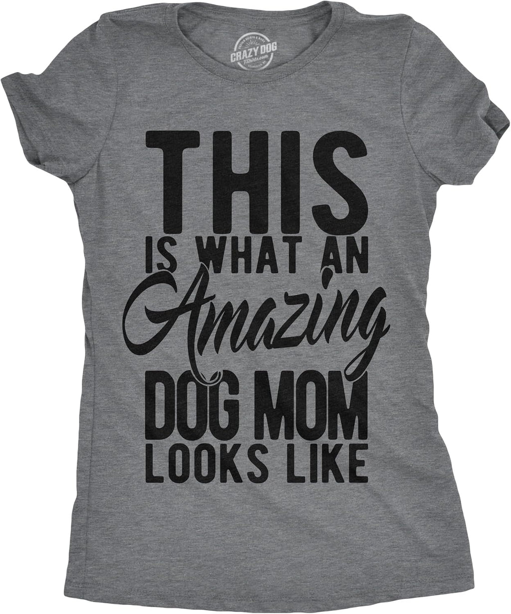 Crazy Dog Womens Funny Mom T Shirts Novelty Sports and Sarcastic Motherhood Tees for Amazing Moms Mother Shirt