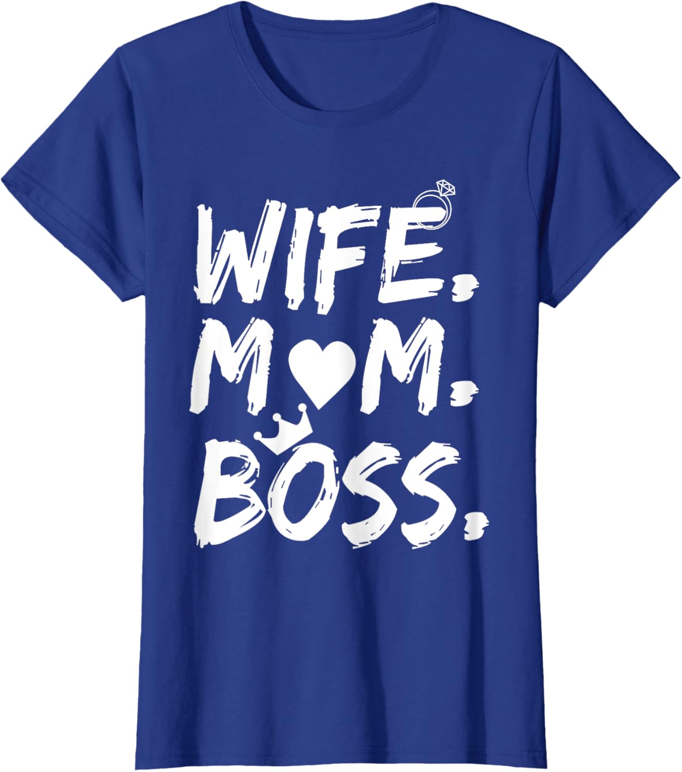 T-shirt for Wife Mom Boss Funny Mother's Day Mother Shirt