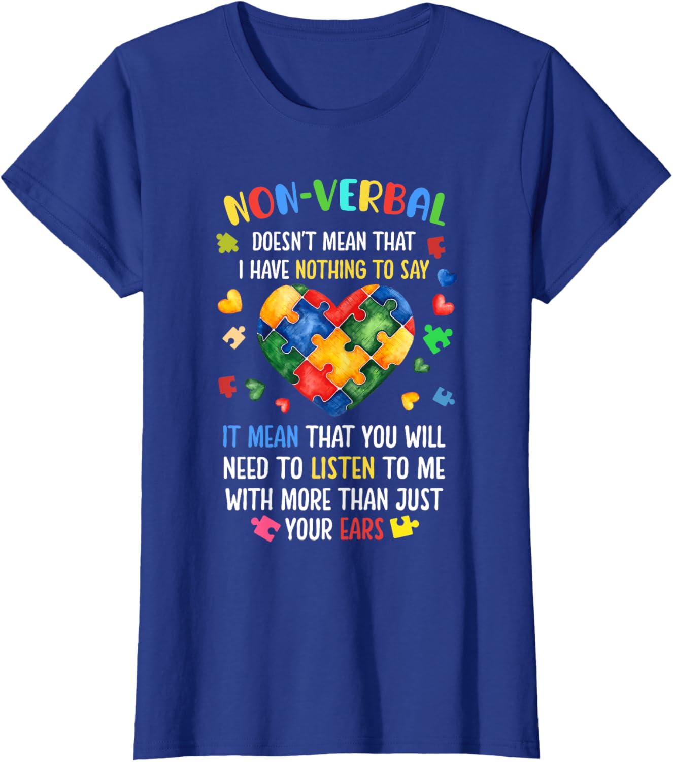 Non-verbal Doesn't Mean I Have Nothing To Say Autism