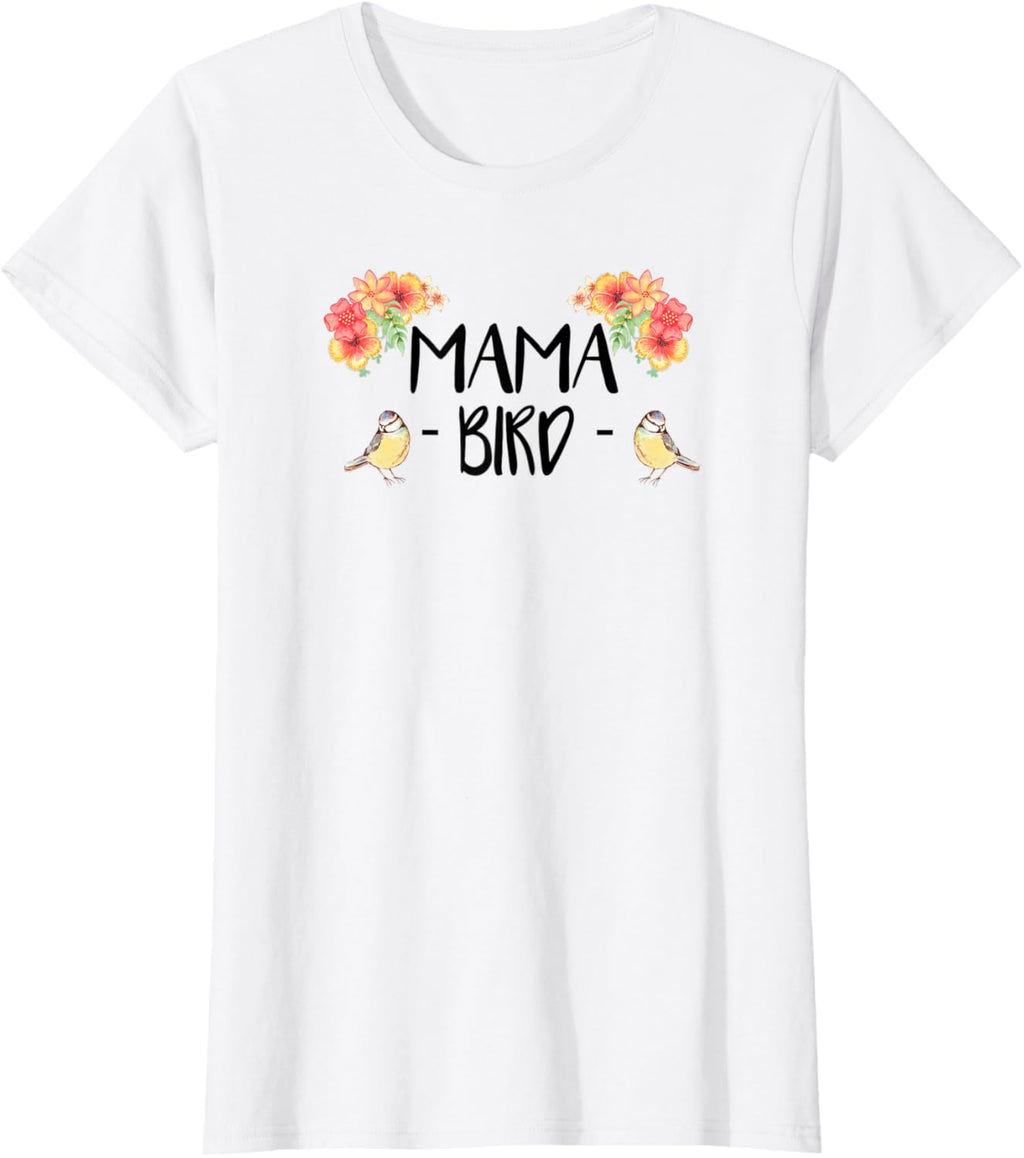 Womens Mama Bird T-Shirt Cute Bird Lover Mothers Day Gift