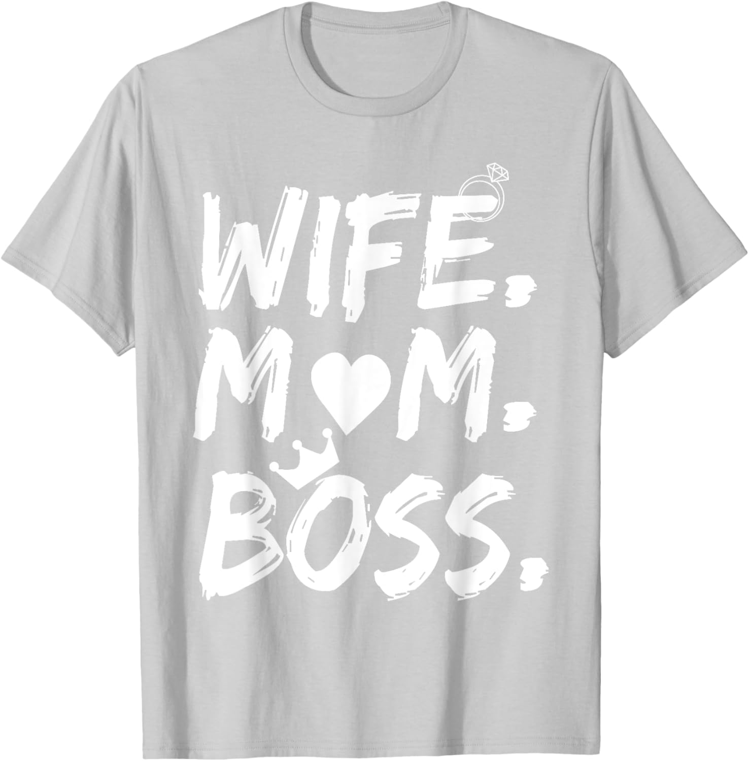 T-shirt for Wife Mom Boss Funny Mother's Day Mother Shirt