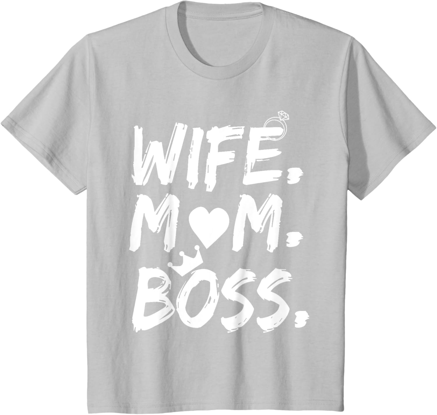 T-shirt for Wife Mom Boss Funny Mother's Day Mother Shirt