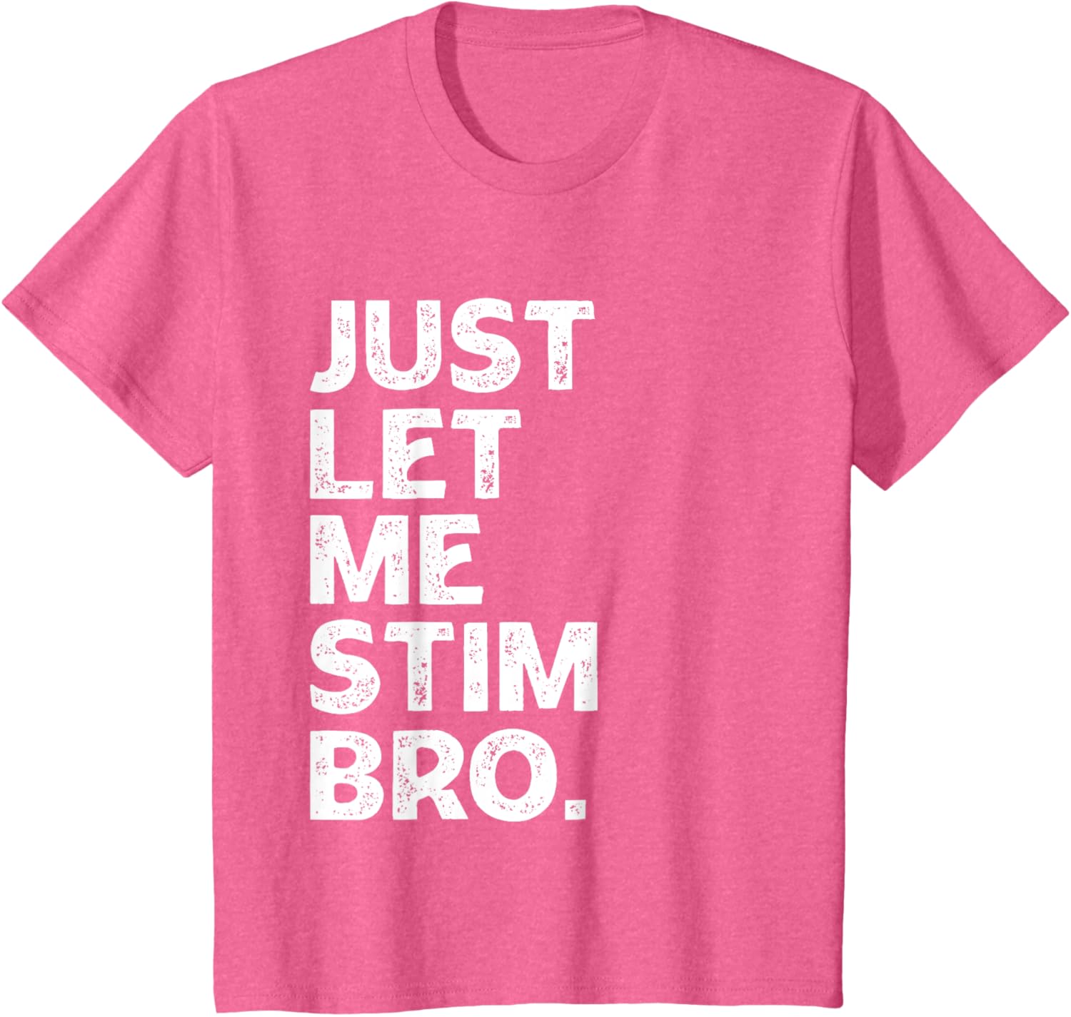 Just Let Me Stim Bro Kids Boys - Autistic Autism Awareness