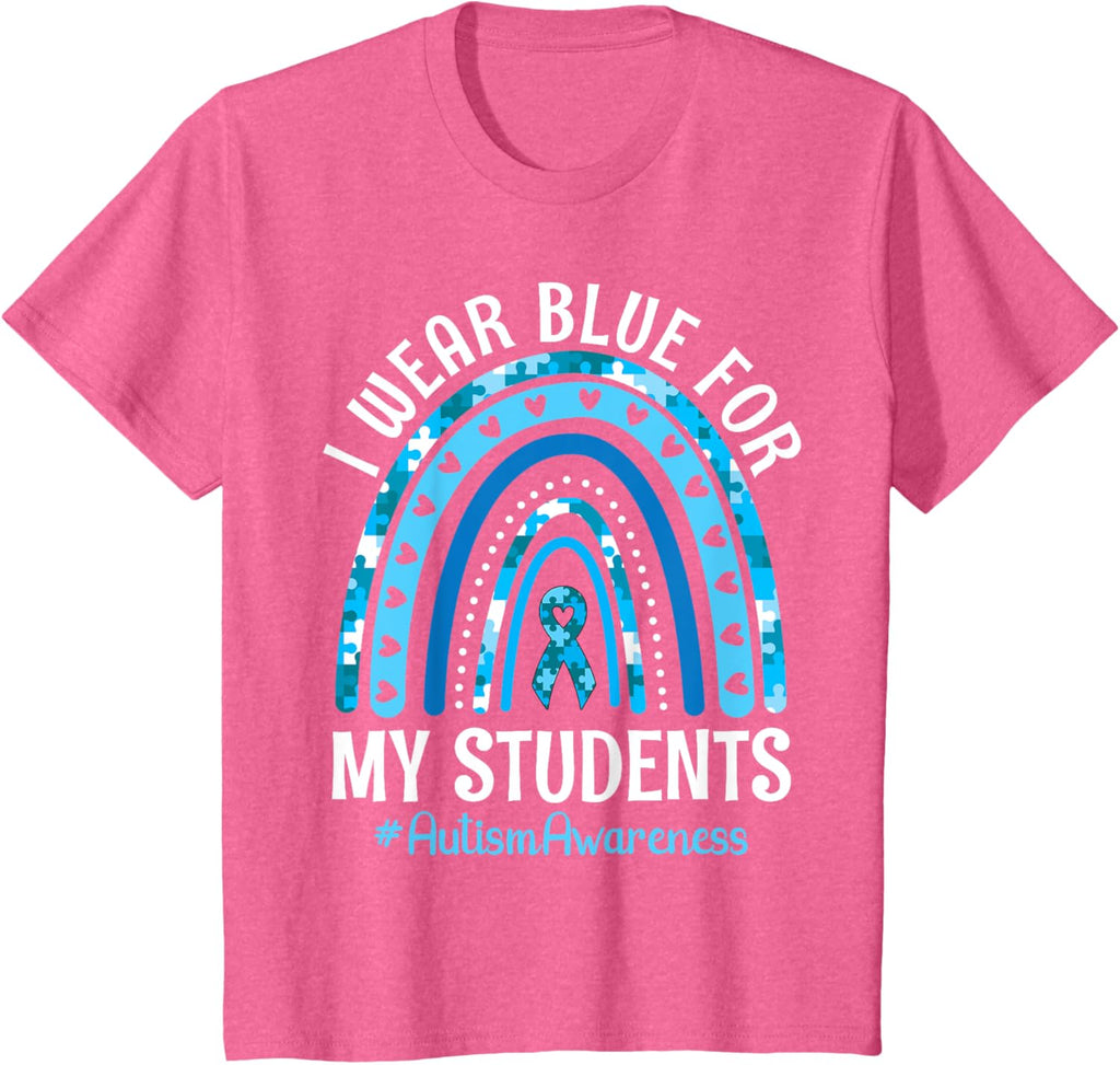 Happy Teacher I Wear Blue For My Students Autism Awareness