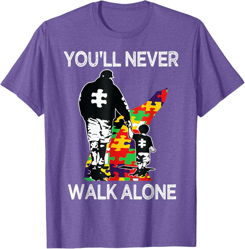 Autism Dad Support Alone Puzzle You'll Never Walk