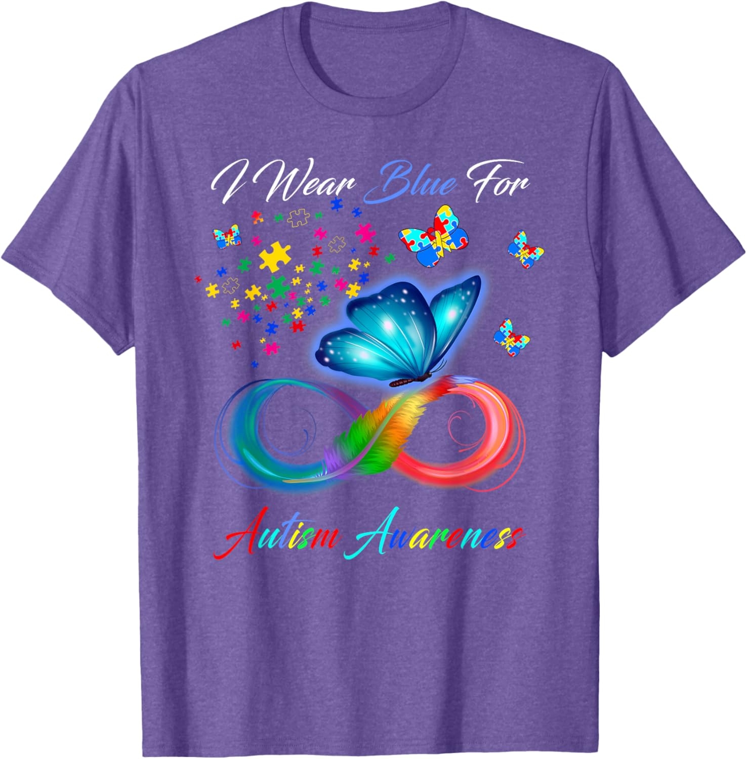 I Wear Blue For Autism Awareness - Autism Awareness Month
