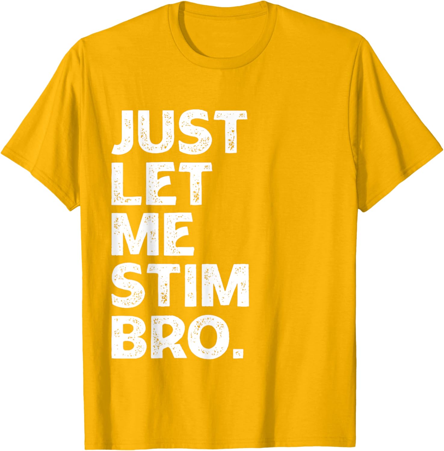 Just Let Me Stim Bro Kids Boys - Autistic Autism Awareness