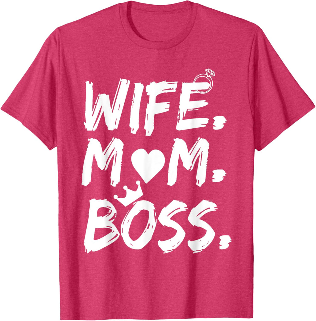 T-shirt for Wife Mom Boss Funny Mother's Day Mother Shirt