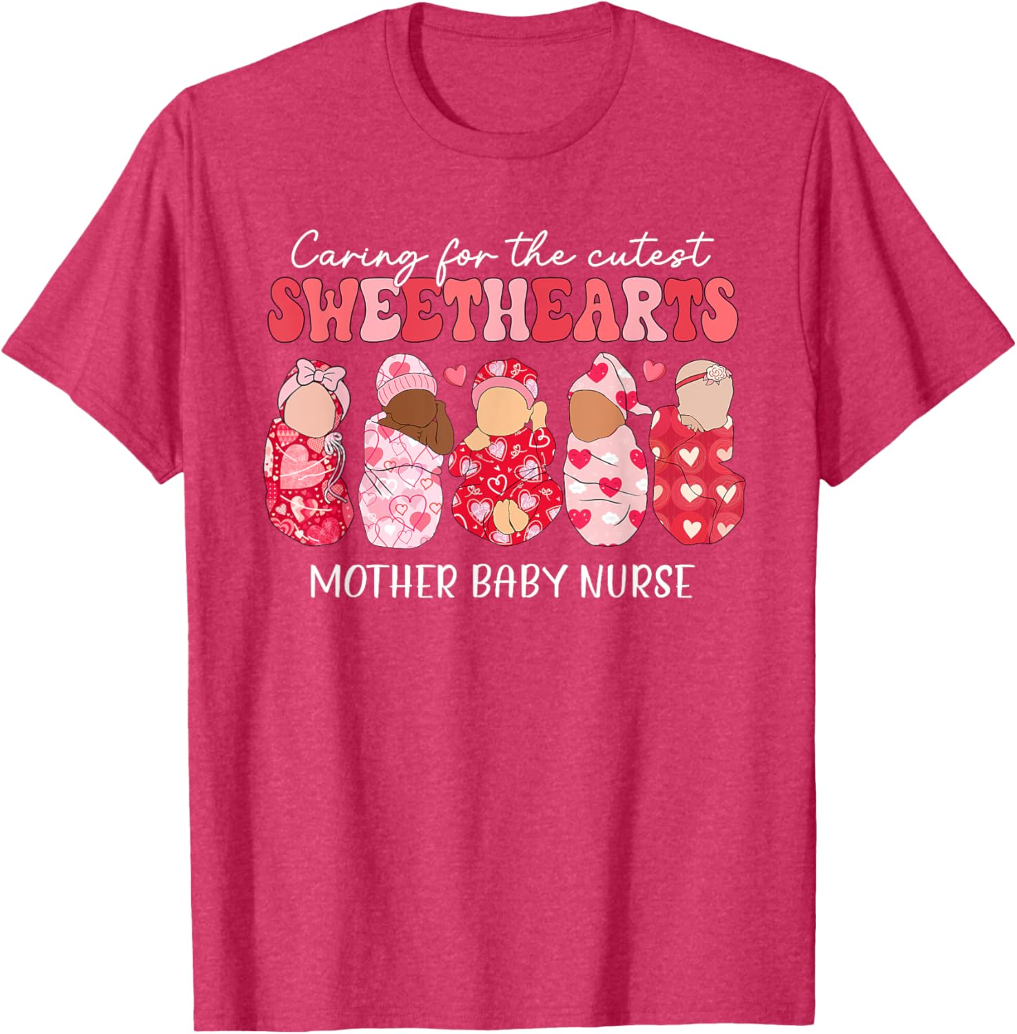 Caring For Cutest Sweethearts Mother Baby Nurse Valentine's