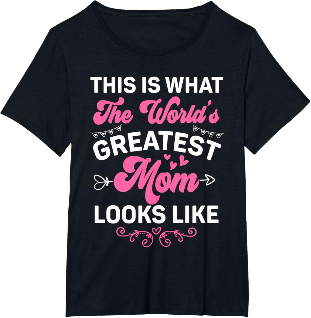 This Is What World's Greatest Mom Looks Like Mother's Day