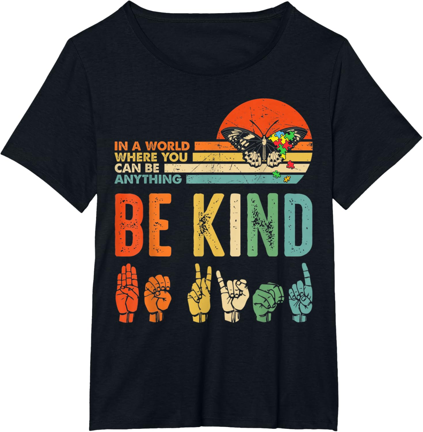 In A World Where You Can Be Anything Be Kind Kindness Autism