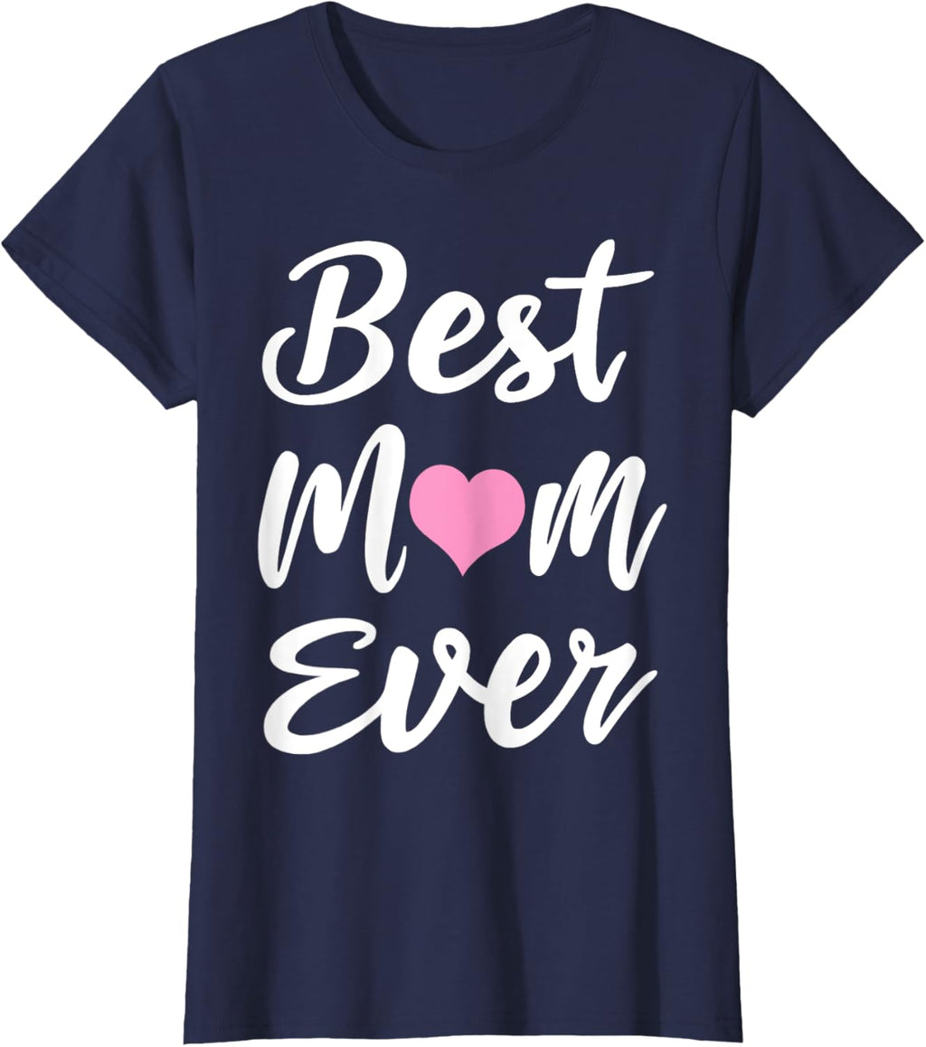 Mothers Day Best Mom Ever Gifts From Daughter Son Mom Kids Mother Shirt
