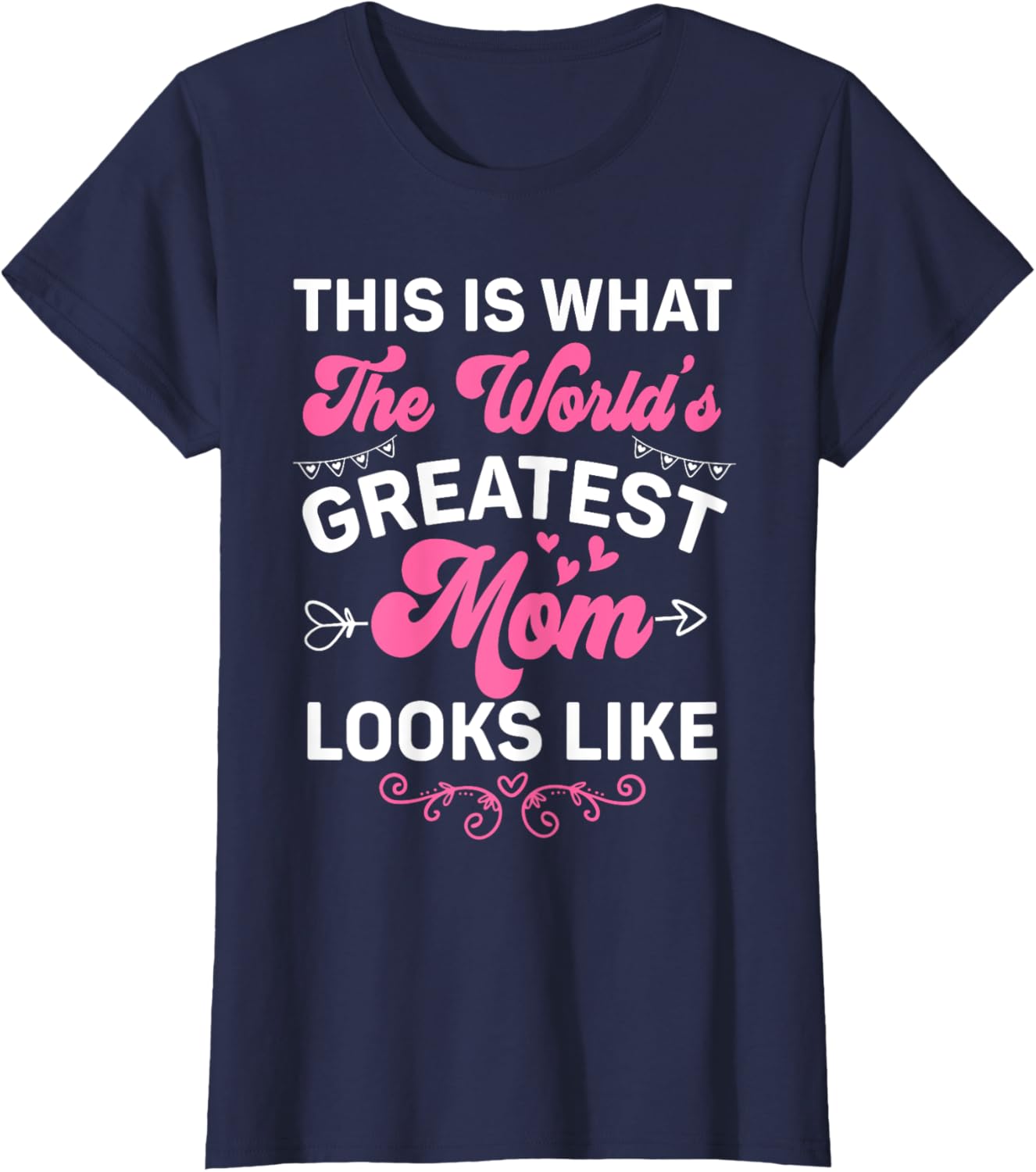 This Is What World's Greatest Mom Looks Like Mother's Day