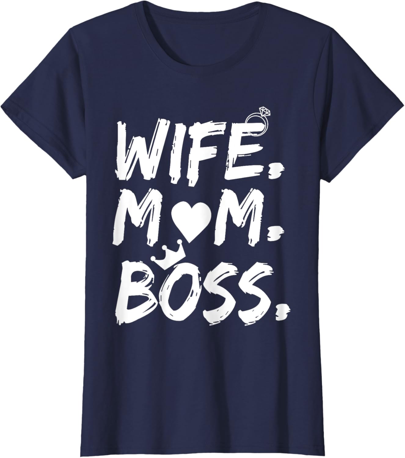 T-shirt for Wife Mom Boss Funny Mother's Day Mother Shirt