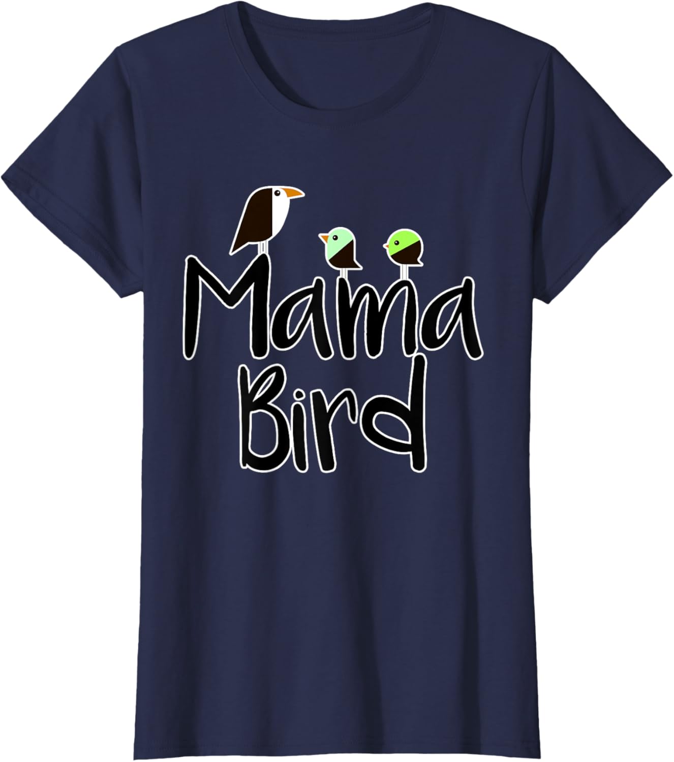Mother's Day Mama Bird T-shirt Mom Tee