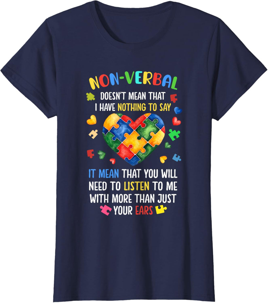 Non-verbal Doesn't Mean I Have Nothing To Say Autism
