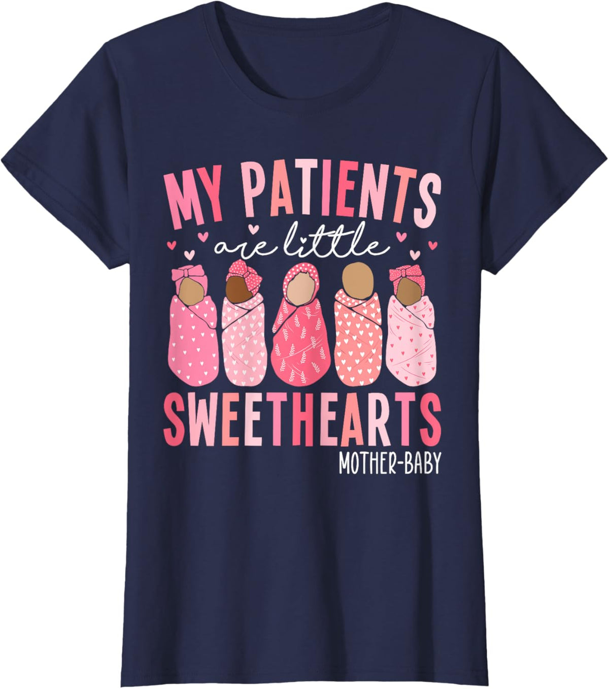 My Patients Are Little Sweethearts Mother Baby RN Valentine