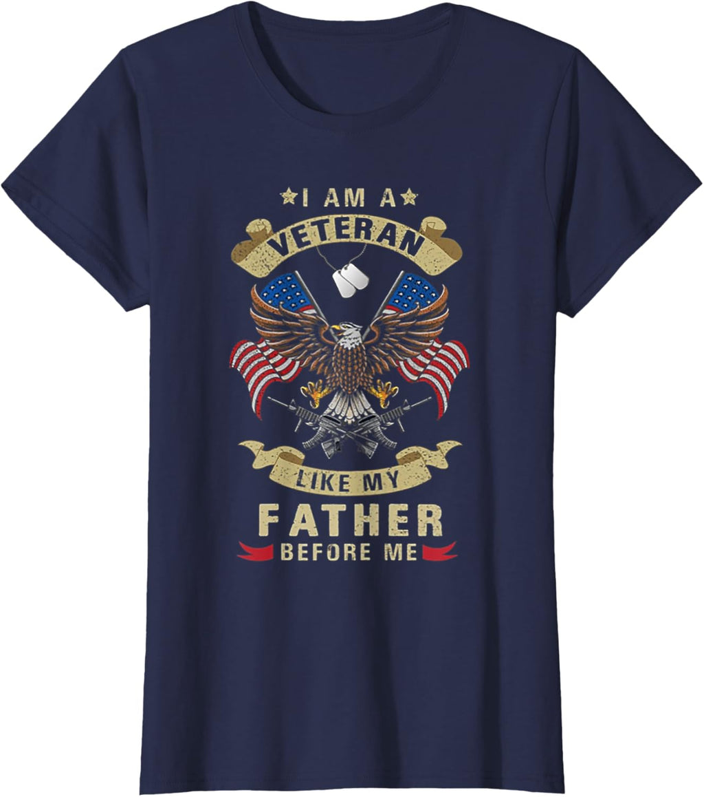 i am a veteran like my father before me veterans day