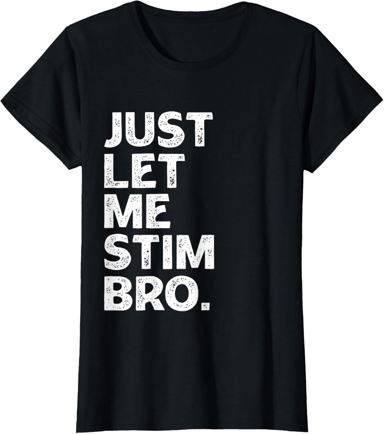 Just Let Me Stim Bro Kids Boys - Autistic Autism Awareness