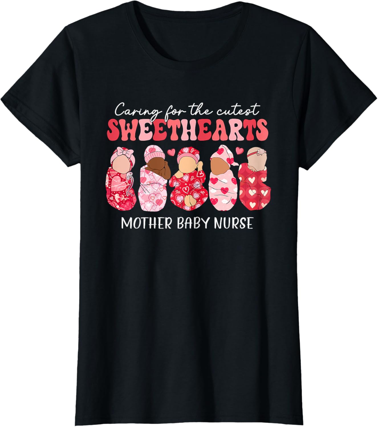 Caring For Cutest Sweethearts Mother Baby Nurse Valentine's