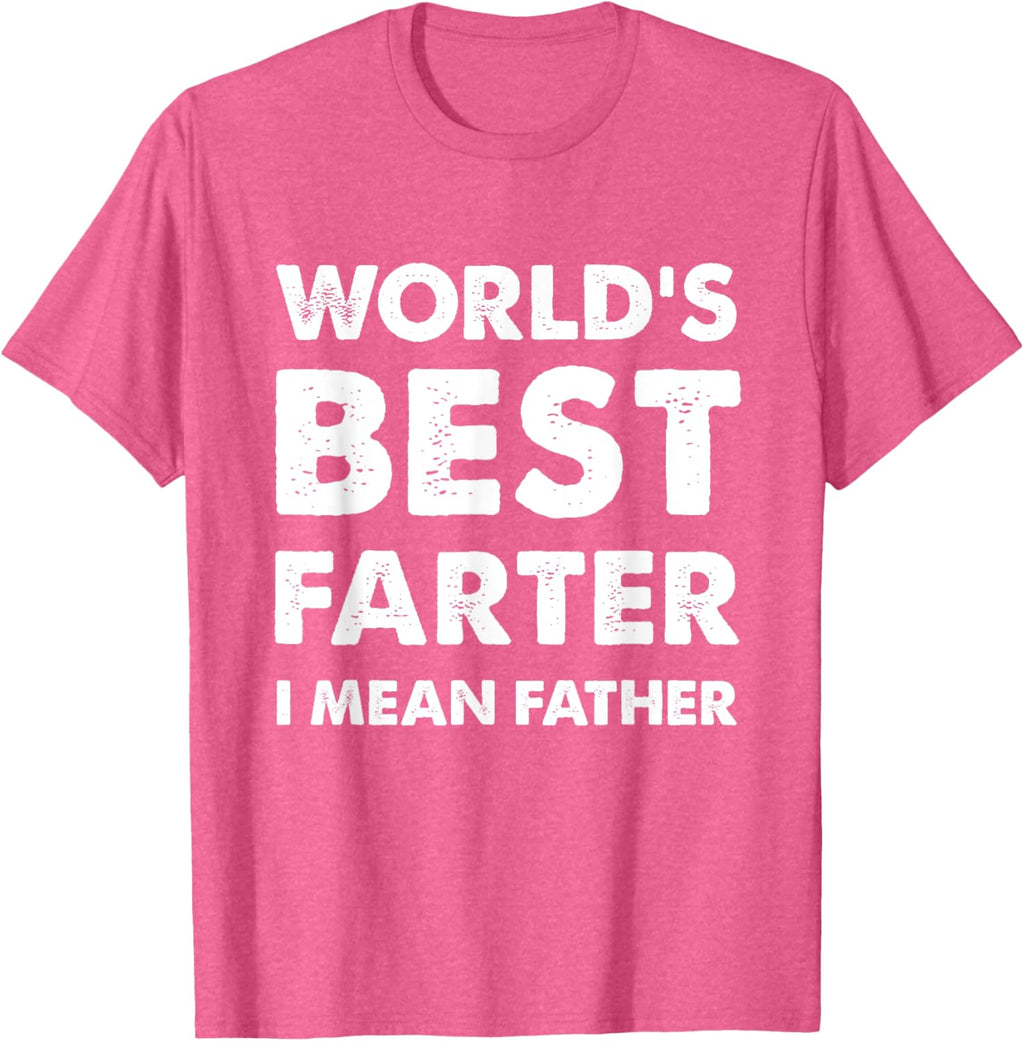 Father's Day Retro Dad World's Best Farter I Mean Father