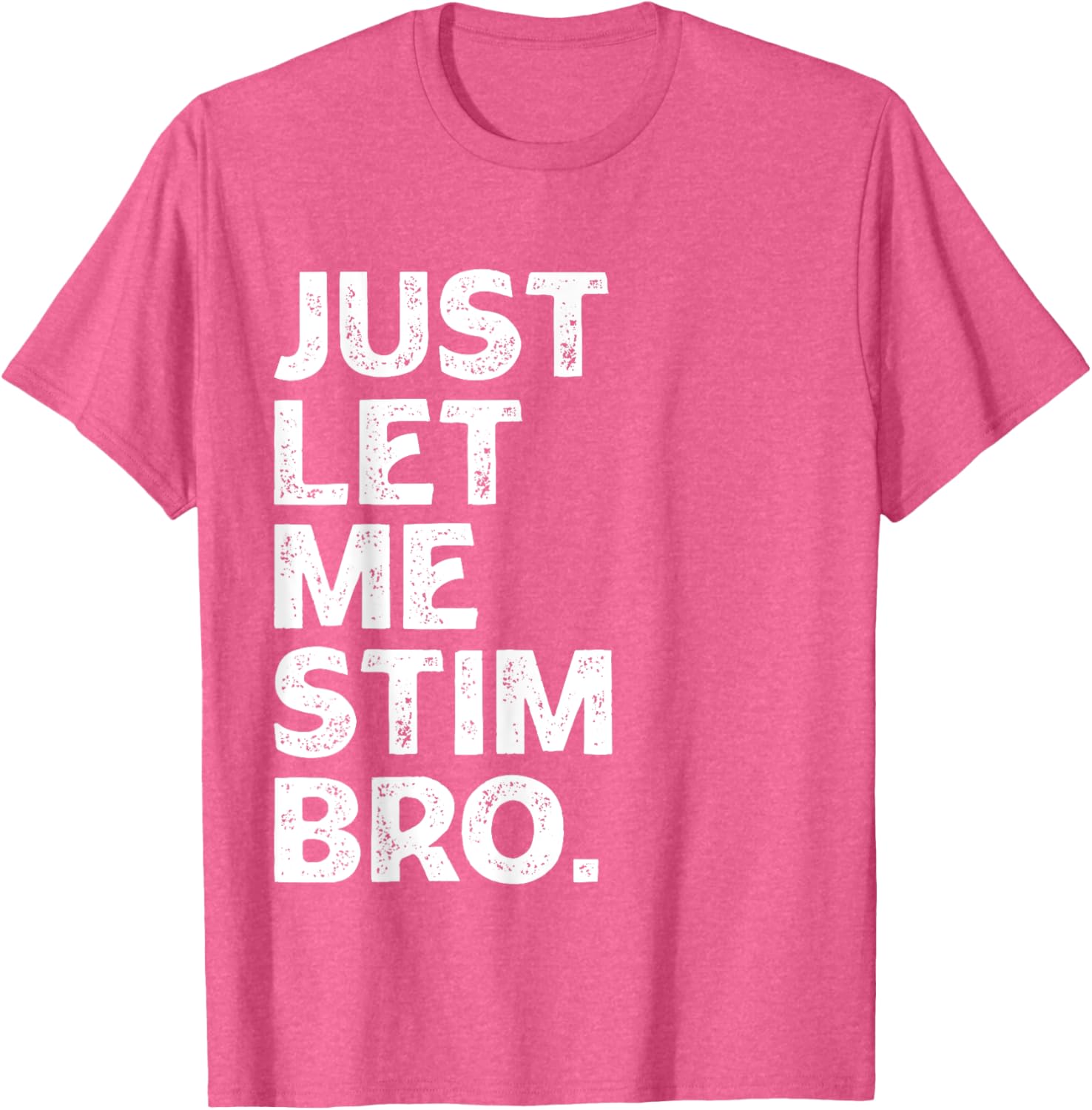 Just Let Me Stim Bro Kids Boys - Autistic Autism Awareness