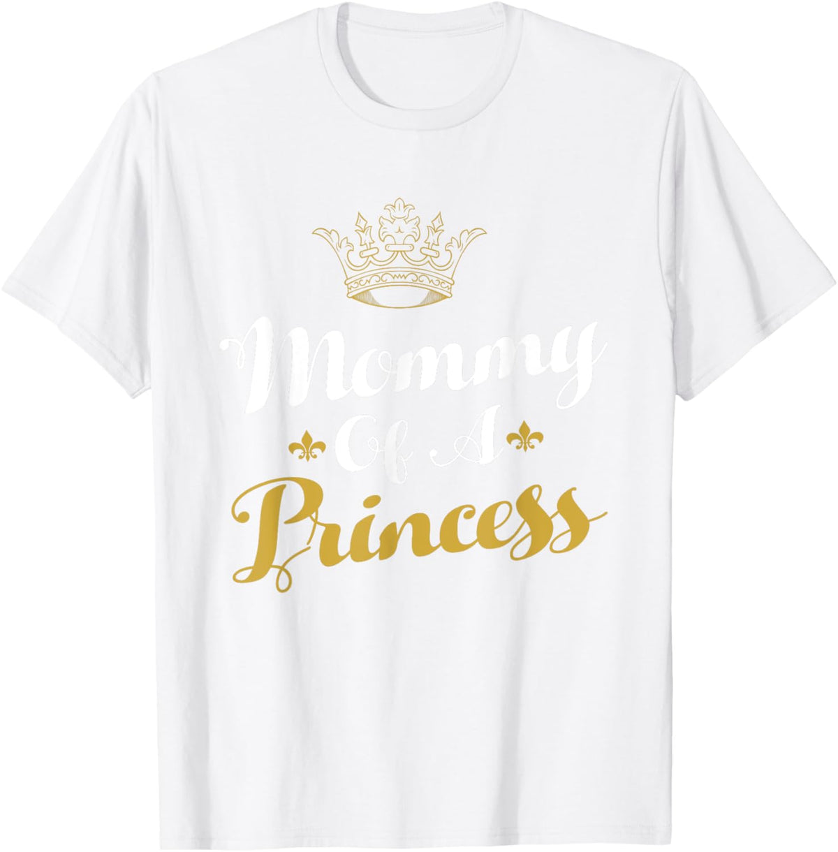 Mommy Of A Princess Daughter Mothers Day For Mom
