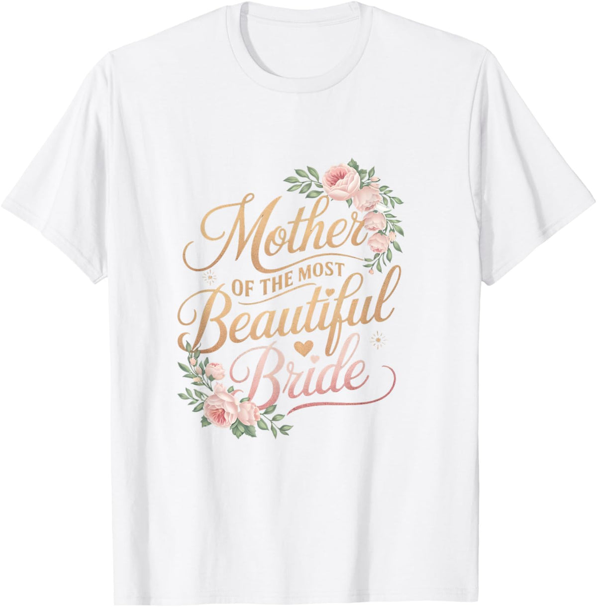 Mother of The Most Beautiful Bride, Wedding Bridal Shower