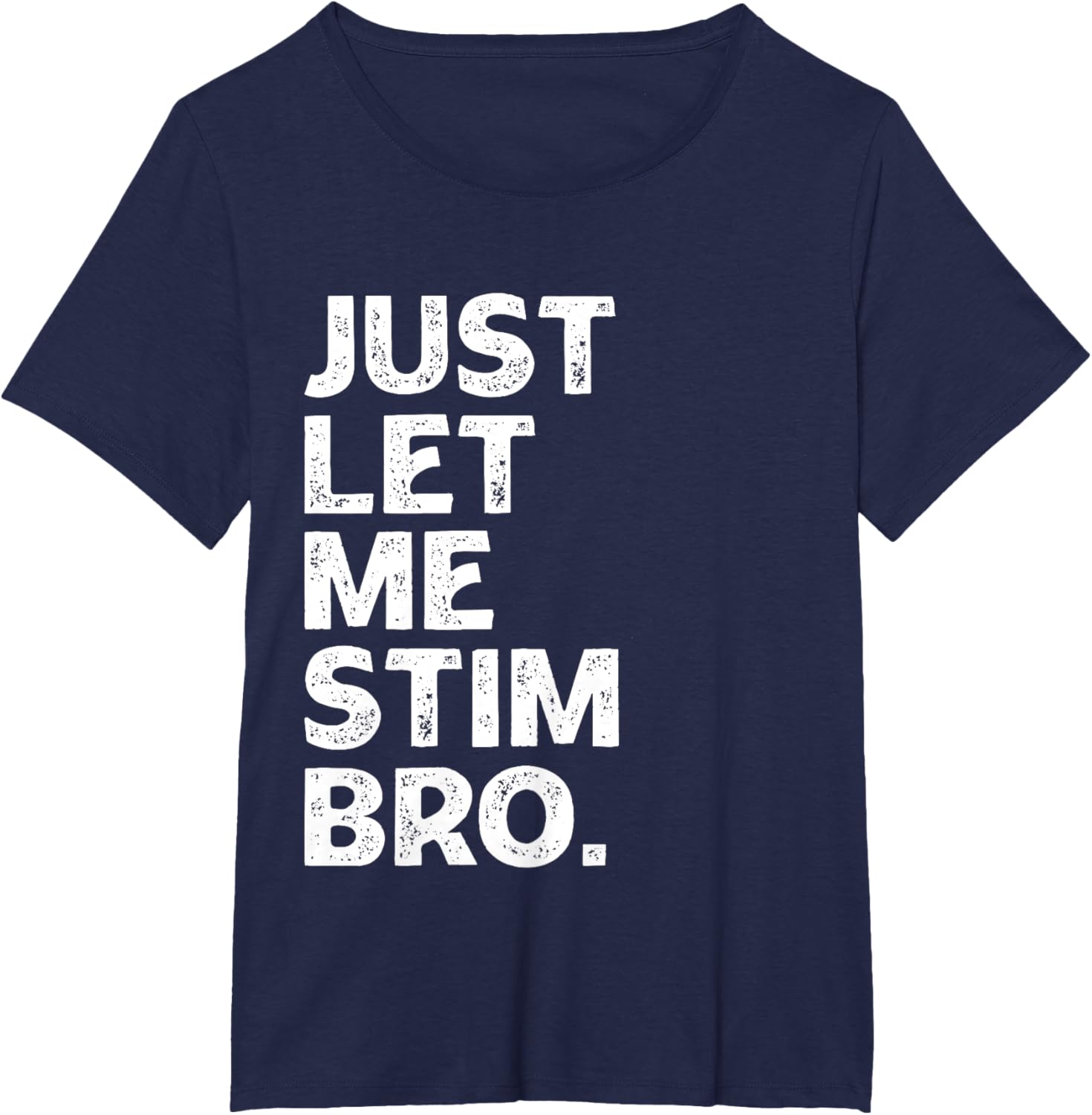 Just Let Me Stim Bro Kids Boys - Autistic Autism Awareness