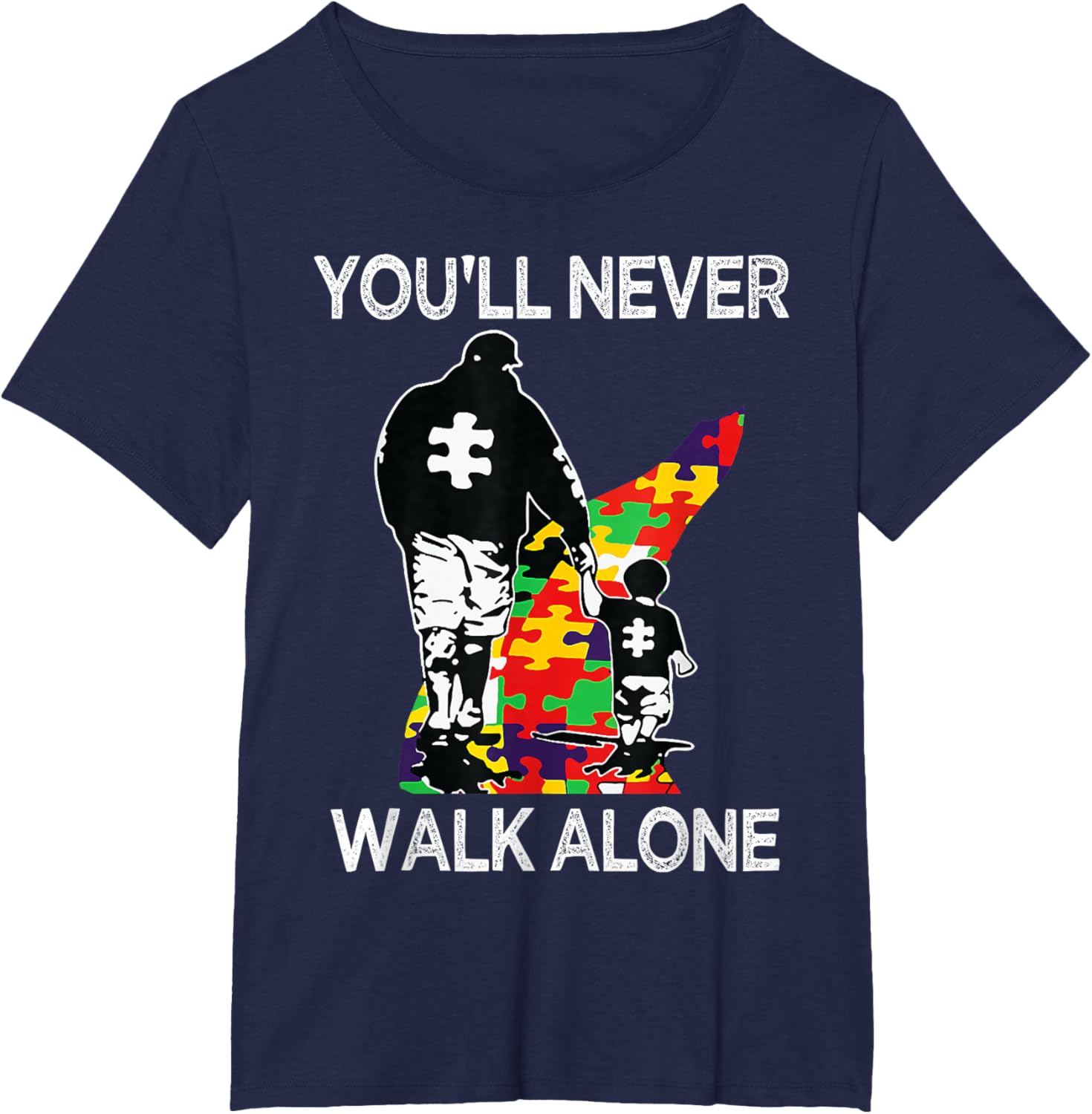 Autism Dad Support Alone Puzzle You'll Never Walk