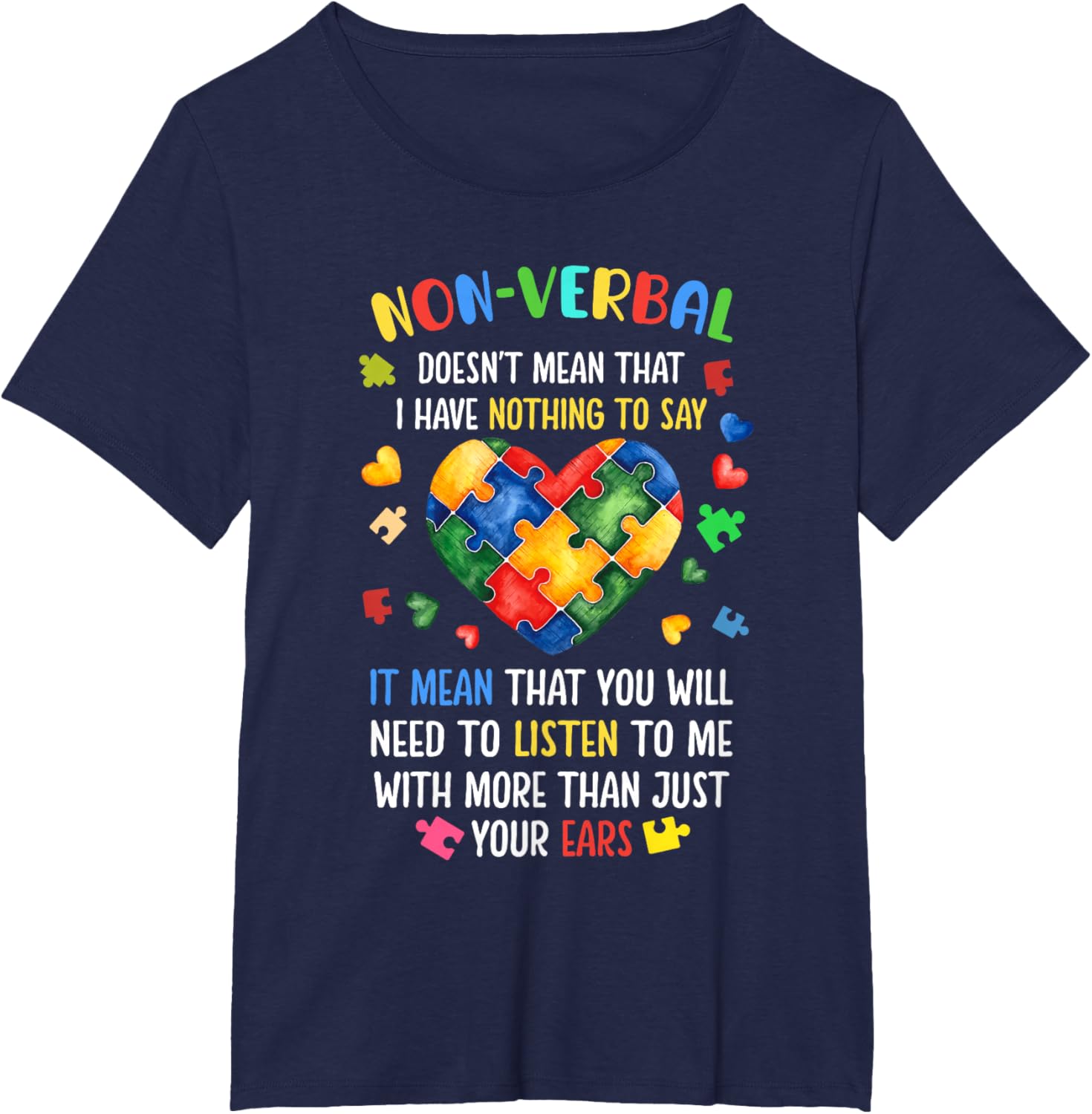 Non-verbal Doesn't Mean I Have Nothing To Say Autism
