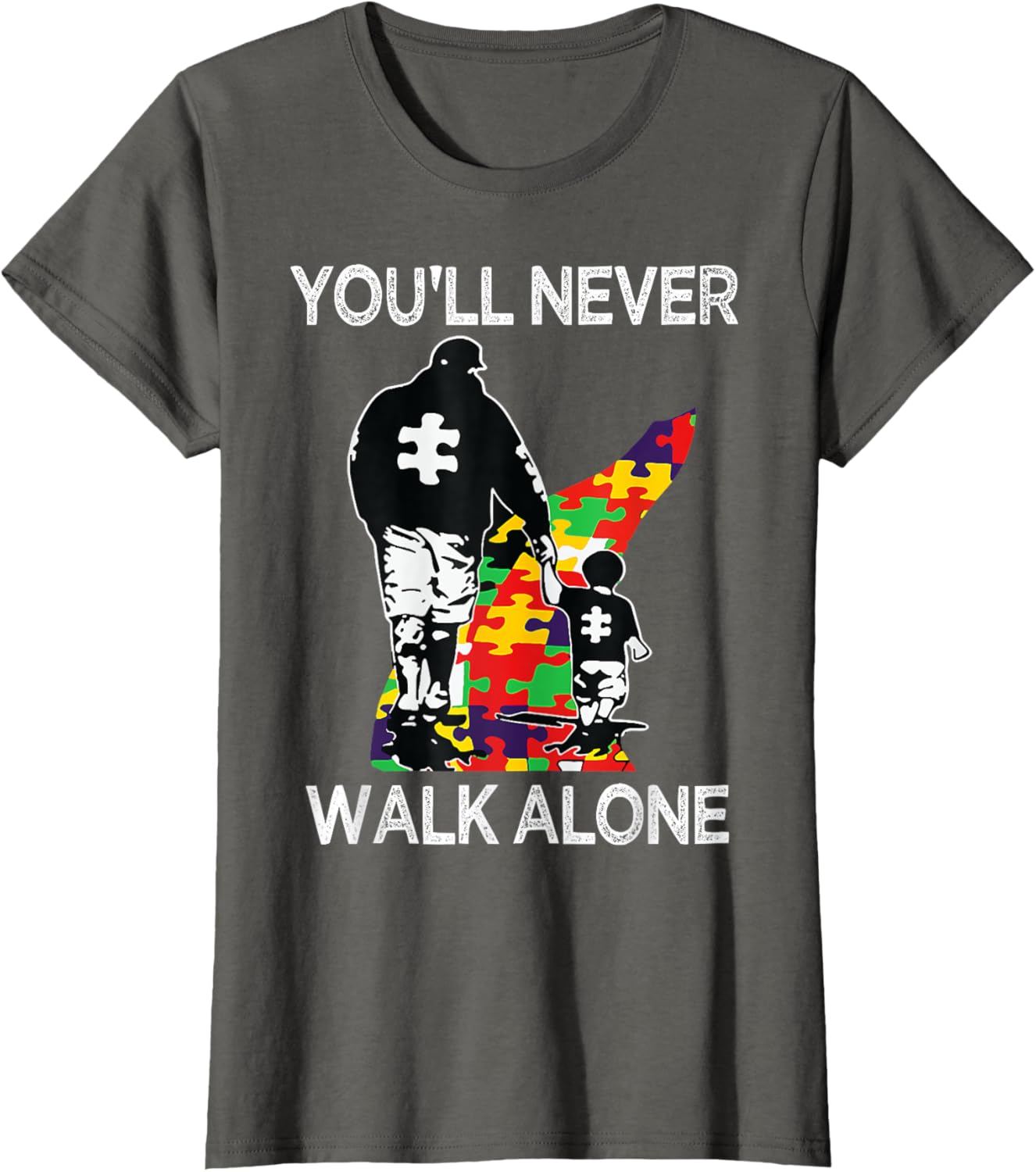 Autism Dad Support Alone Puzzle You'll Never Walk