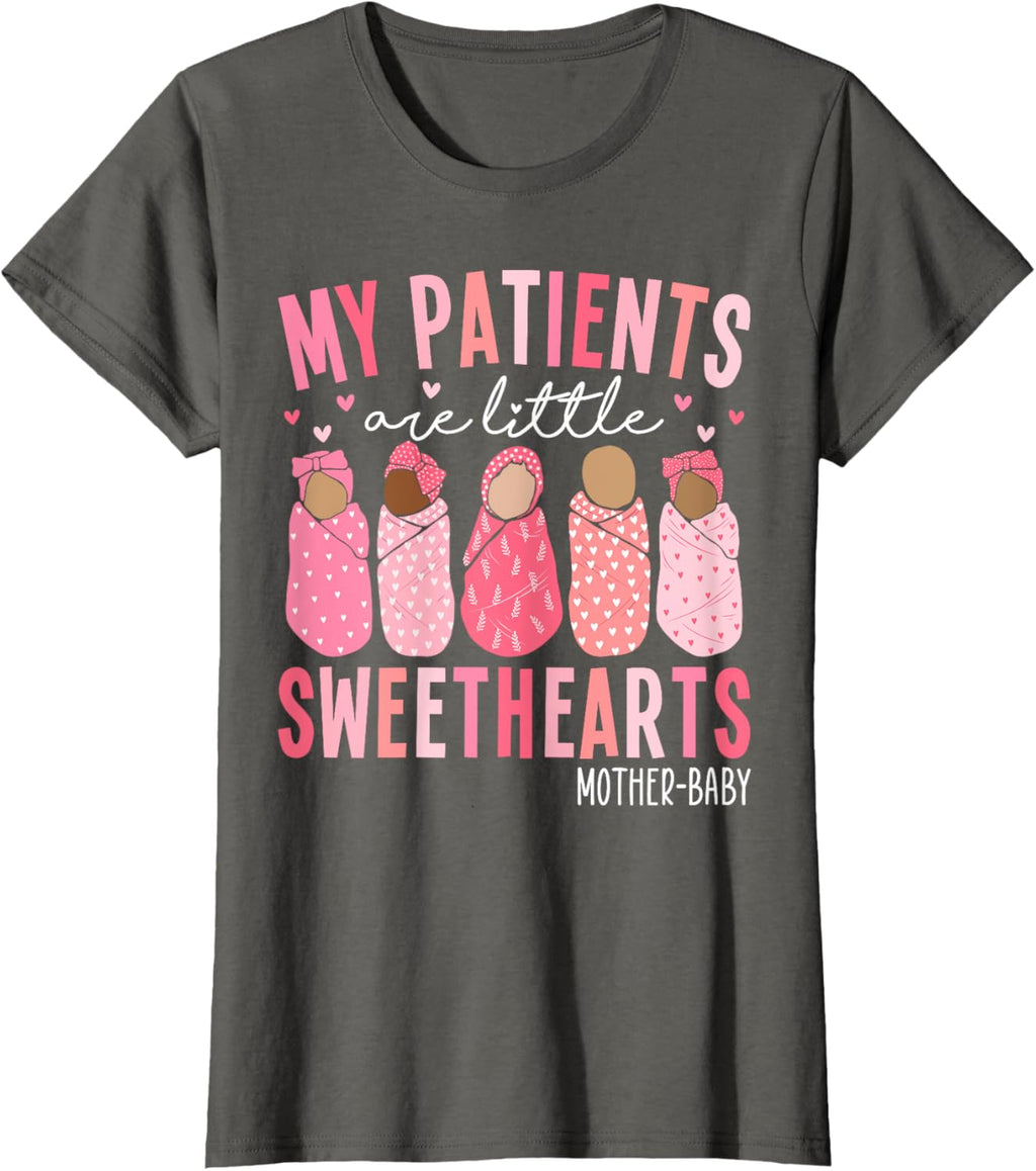 My Patients Are Little Sweethearts Mother Baby RN Valentine