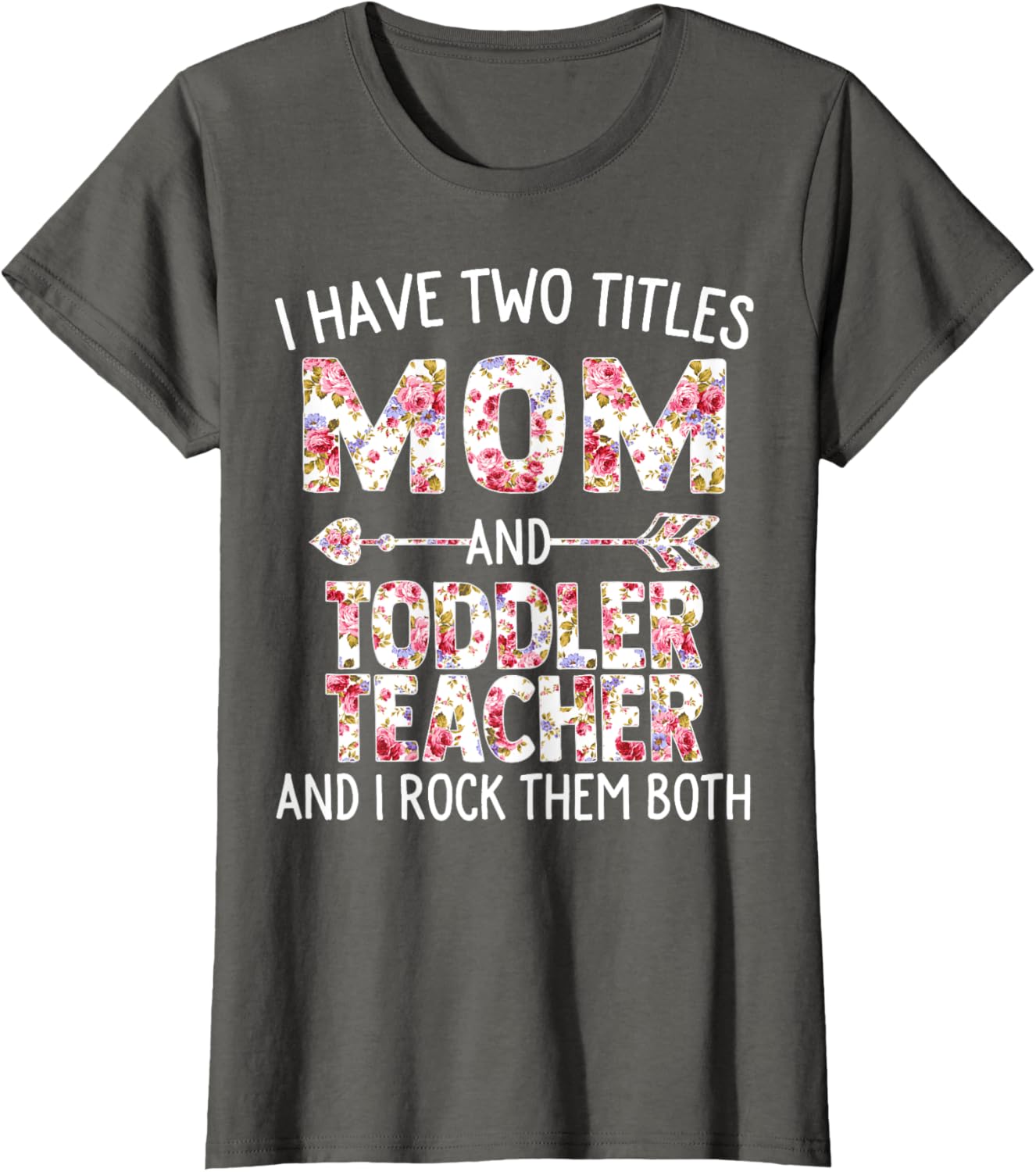 I Have Two Titles Mom & Toddler Teacher Mothers Day Flower