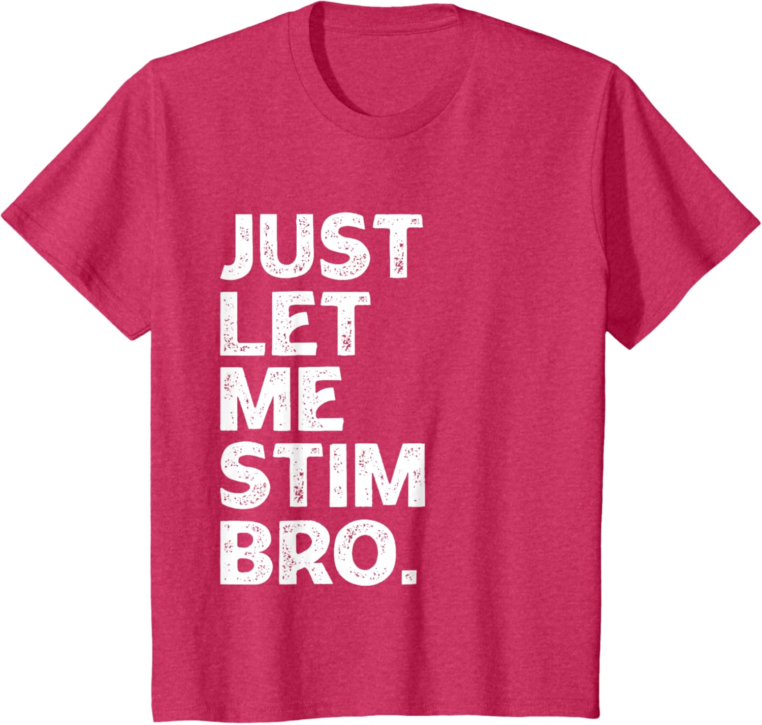 Just Let Me Stim Bro Kids Boys - Autistic Autism Awareness