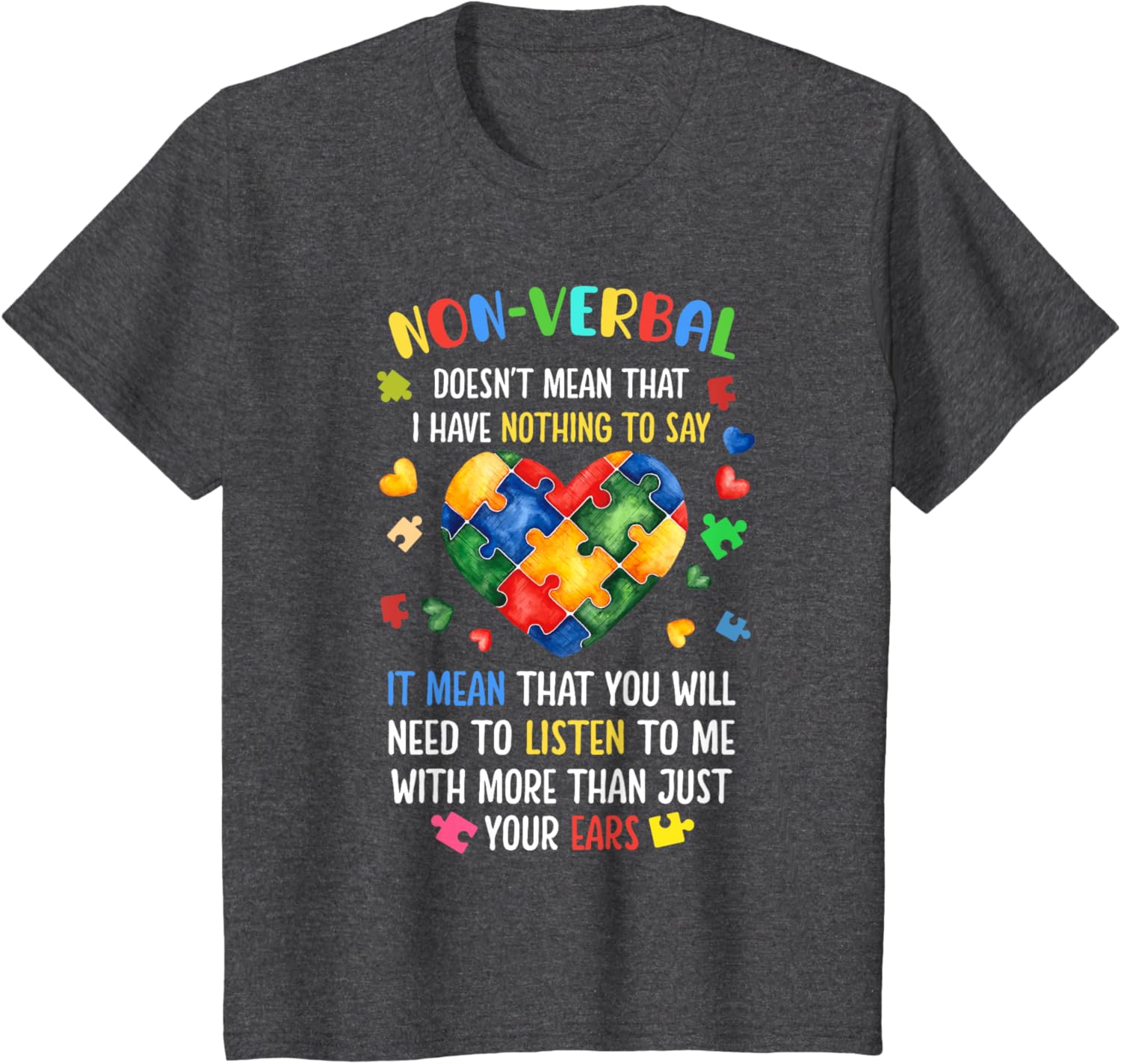 Non-verbal Doesn't Mean I Have Nothing To Say Autism