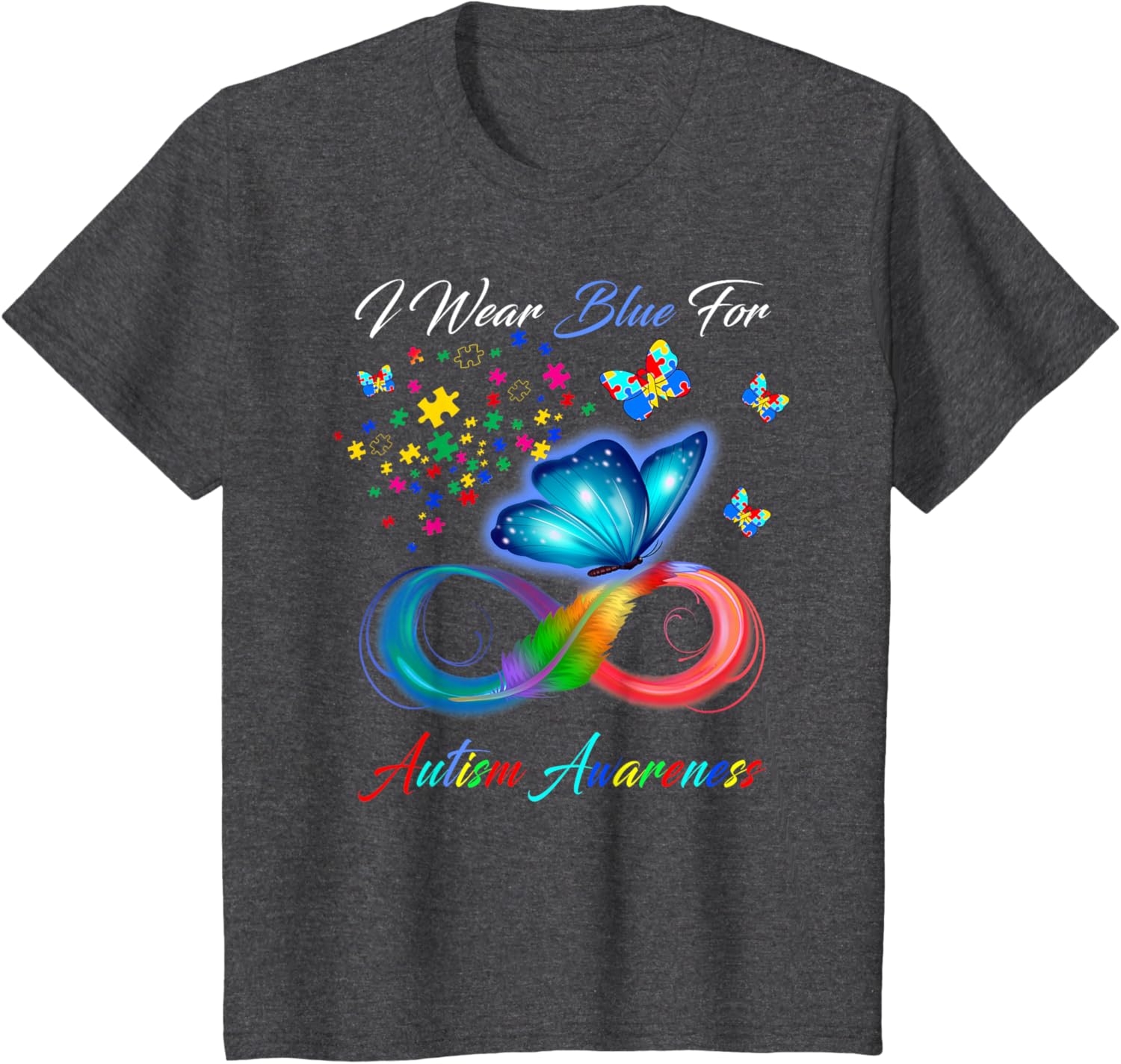 I Wear Blue For Autism Awareness - Autism Awareness Month