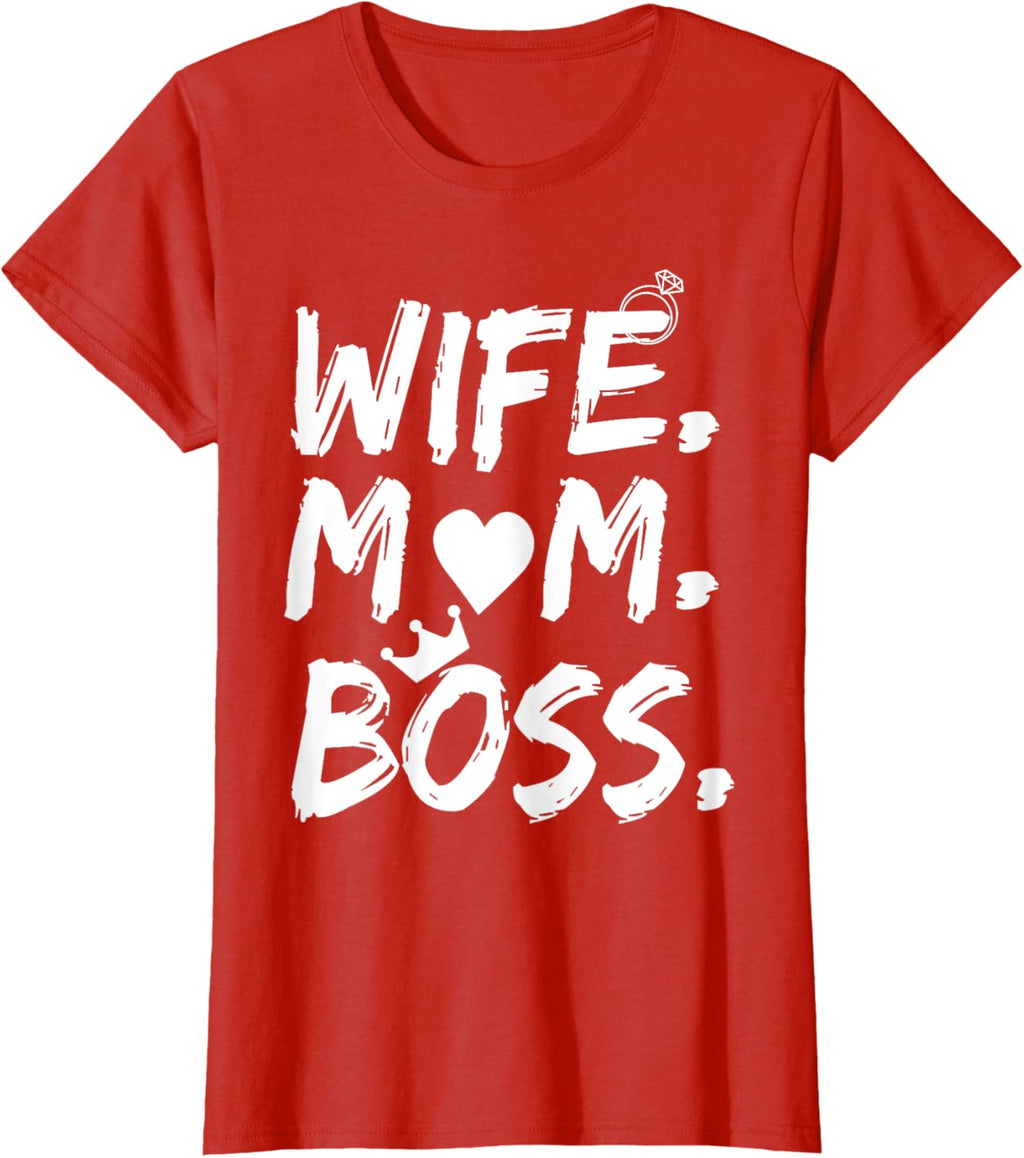 T-shirt for Wife Mom Boss Funny Mother's Day Mother Shirt