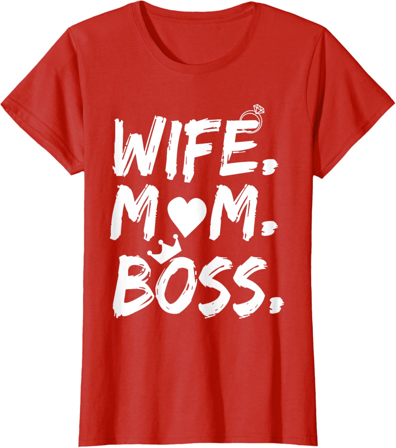 T-shirt for Wife Mom Boss Funny Mother's Day Mother Shirt